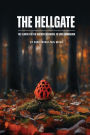 The Hellgate: The Search for the Ancient Botanical to Save Humankind