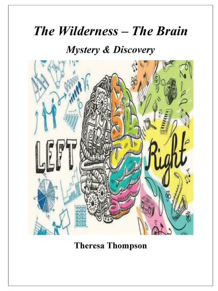 The Wilderness - The Brain Mystery & Discovery