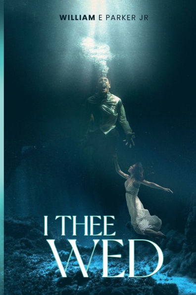 I Thee Wed