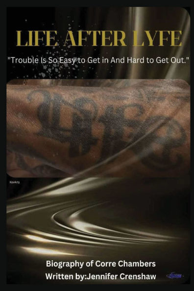 Life After Lyfe: "Trouble Is So Easy to Get in and Hard to Get Out."