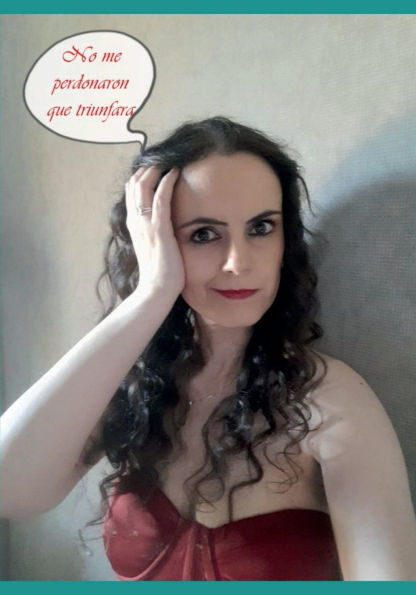 No me perdonaron que triunfara (Ediciï¿½n en blanco y negro)