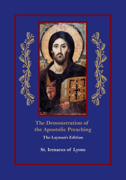 The Demonstration of the Apostolic Preaching: The Layman's Edition