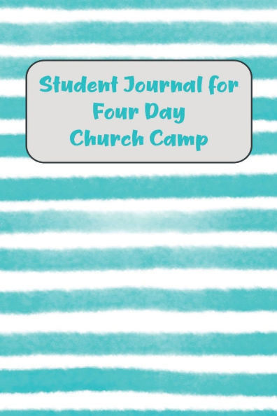 Student Journal for Four Day Church Camp