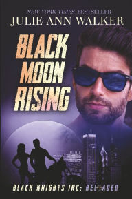 Title: Black Moon Rising, Author: Julie Ann Walker