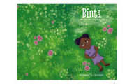 Download google book online pdf Binta: A Little Girl With A Big Imagination 9798341892095