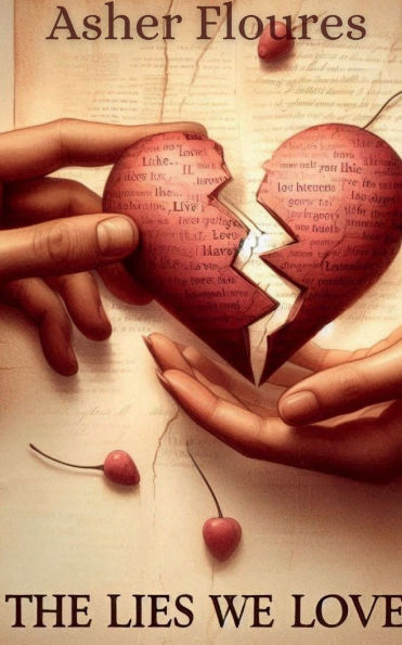 The Lies We Love