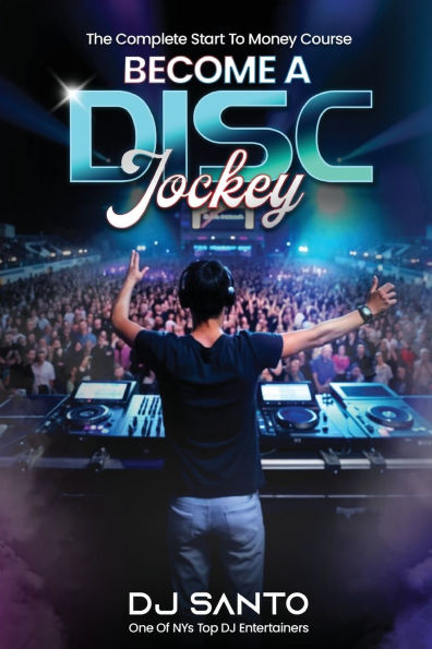 Become A Disc Jockey