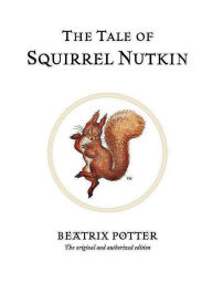 Title: The Tale Of Squirrel Nutkin, Author: Beatrix Potter