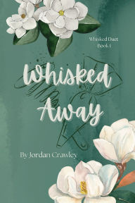 Downloads free books google books Whisked Away: A Why-Choose Contractual Romance
