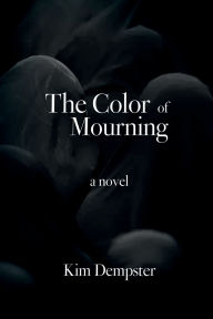 Download ebooks for ipad 2 free THE COLOR OF MOURNING 9798341896482 by KIM DEMPSTER English version