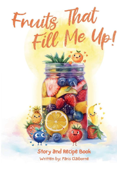 Fruits That Fill Me Up!