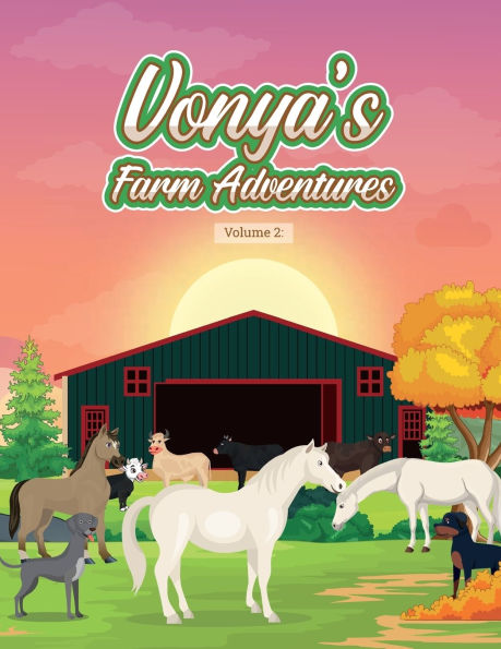 Vonya's Farm Adventures: Volume 2