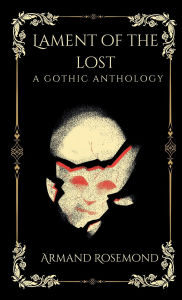 Free download text books Lament of the Lost: A gothic anthology of plays English version  9798341898950 by Armand Rosemond