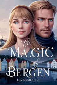 Title: The Magic of Bergen, Author: Lea Blumenfeld