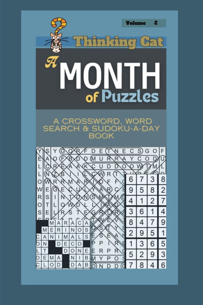 Thinking Cat A Month of Puzzles Volume 2: A Crossword, Word Search and Sudoku a Day Book