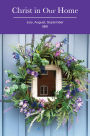 Christ in Our Home: Jul-Sep 2025