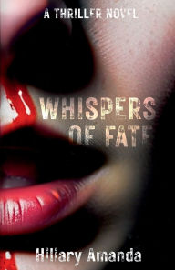 Title: Whispers of Fate, Author: Hiliary Amanda