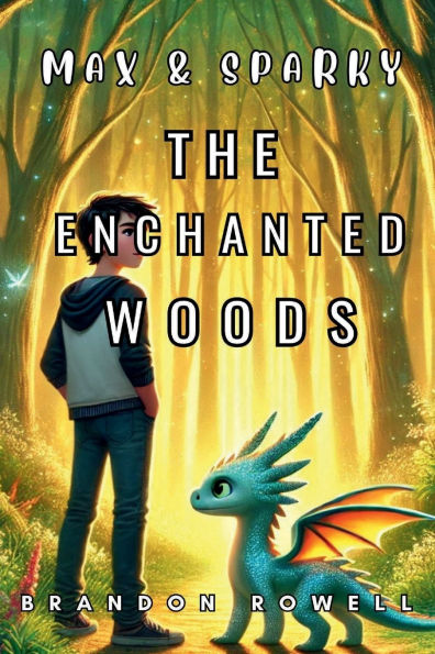 Max & Sparky: The Enchanted Woods: