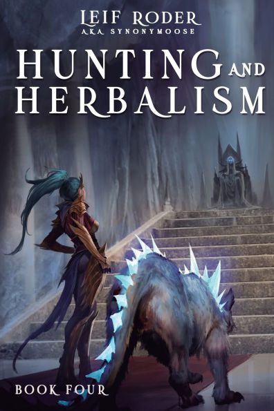 Hunting and Herbalism 4: A Druid LitRPG