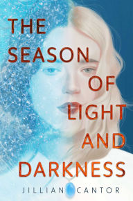 Title: The Season of Light and Darkness, Author: Jillian Cantor