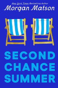 Title: Second Chance Summer, Author: Morgan Matson
