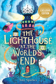 Title: The Lighthouse at the World's End (B&N Exclusive Edition), Author: Amy Sparkes