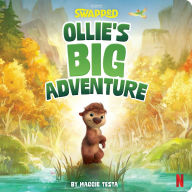 Title: Ollie's Big Adventure, Author: Maggie Testa