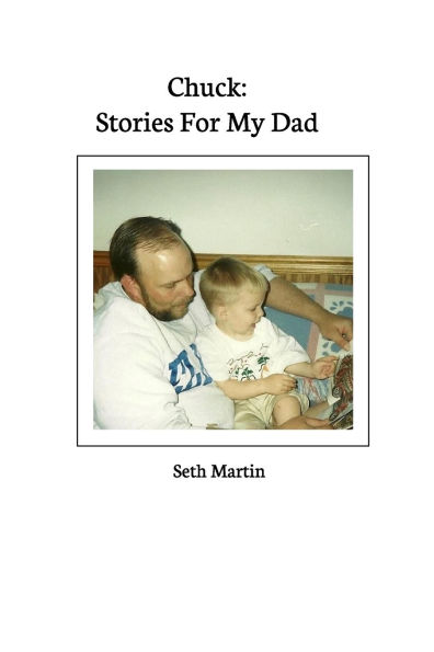 Chuck: Stories For My Dad