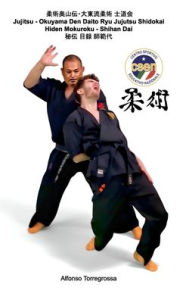 Title: Jujitsu Okuyama Den Daito Ryu Shidokai: Okuyama den, Author: Alfonso Torregrossa