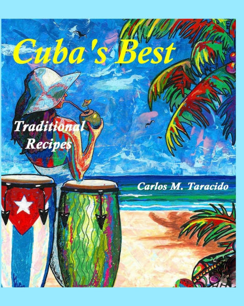 Cuba's Best, Traditional recipes