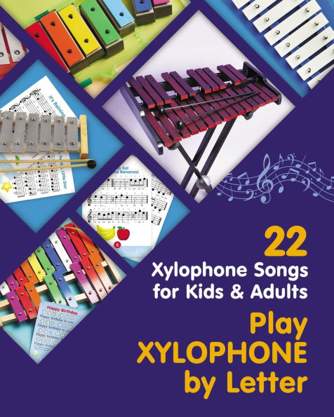 Play Xylophone by Letter: 22 Songs for Kids and Adults