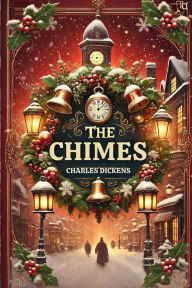 Title: The Chimes, Author: Charles Dickens