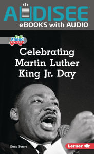 Title: Celebrating Martin Luther King Jr. Day, Author: Katie Peters