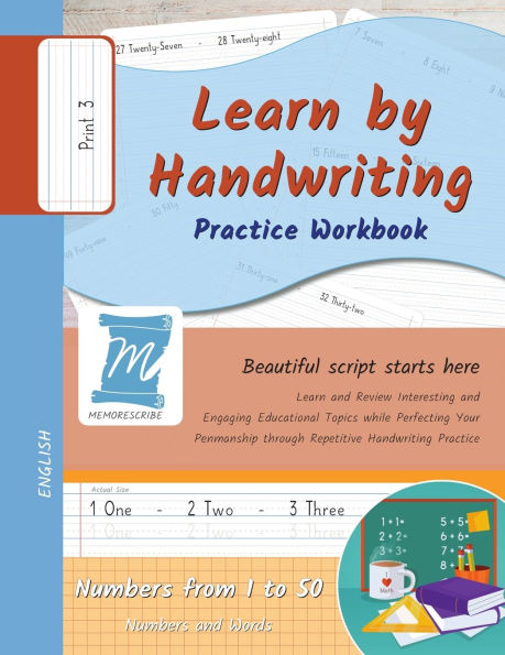 Handwriting Practice Workbook - Numbers from 1 to 50 - Words and Numbers - Print, Level 3: Learn by Handwriting - Children and Adults - N150P3PE