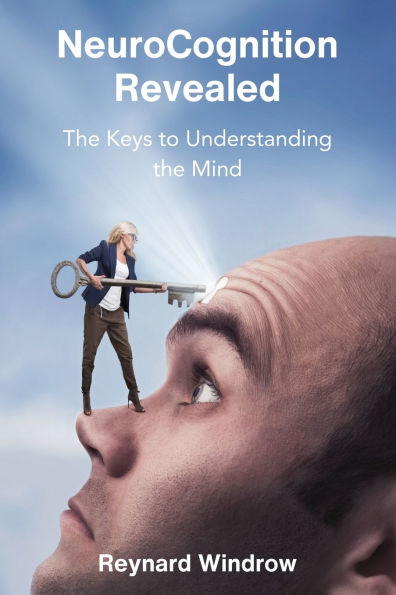 NeuroCognition Revealed: The Keys to Understanding the Mind