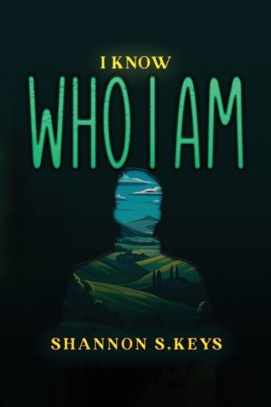 I Know Who Am