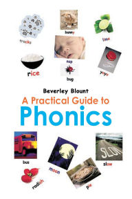 Title: A Practical Guide to Phonics, Author: Beverley Blount
