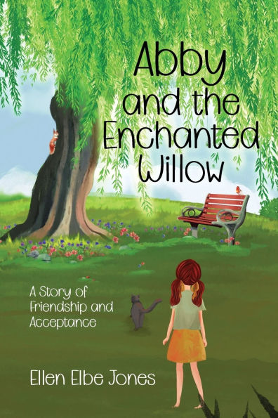 Abby and the Enchanted Willow: A Story of Friendship Acceptance