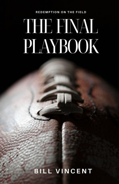 the Final Playbook: Redemption on Field