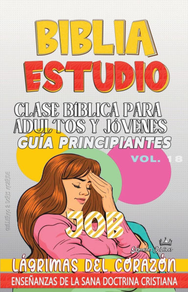 Clase Bï¿½blica para Adultos y Jï¿½venes: Guï¿½a Principiantes: Job