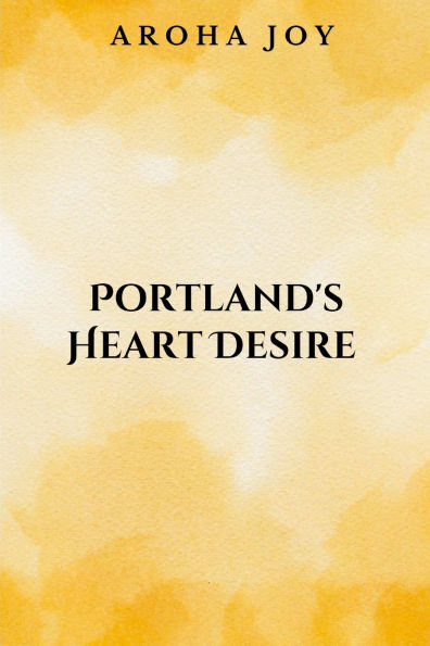 Portland's Heart Desire