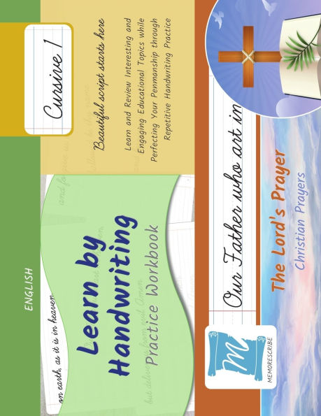 Handwriting Practice Workbook - The Lord's Prayer - Christian Prayers - Cursive, Level 1: Learn by Handwriting. Adults and Children - PNCC1LE