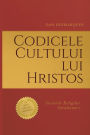 Codicele Cultului lui Hristos: Secretele Religilor Abrahamice