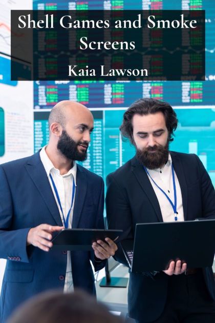 Shell Games and Smoke Screens: The Art of Corporate Deception and ...