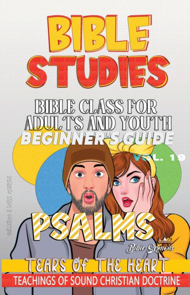 Bible Class for Adults and Youth: Tears of the Heart
