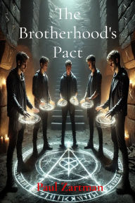 Title: The Brotherhood's Pact, Author: Paul Zartman