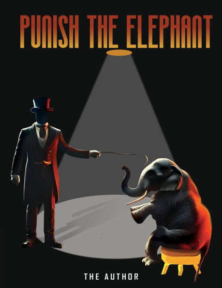 Punish the Elephant