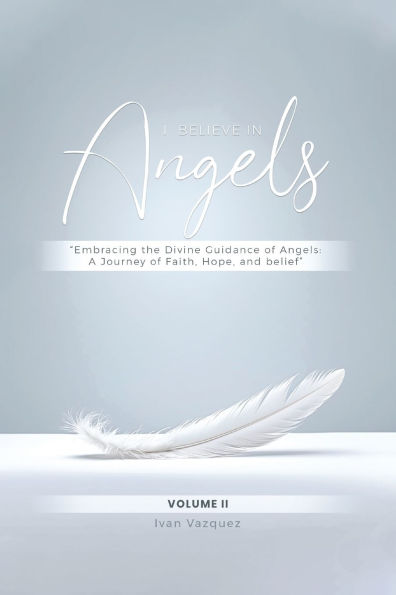 I Believe Angels: Book