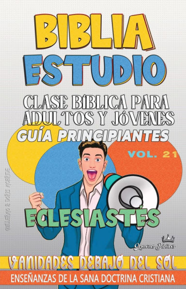 Clase Bï¿½blica para Adultos y Jï¿½venes: Vanidades debajo del Sol