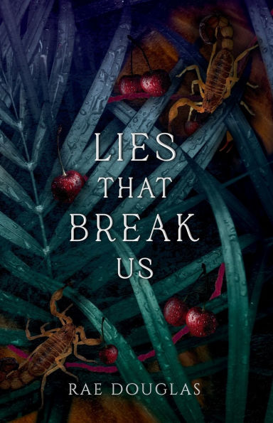 Lies That Break Us: Syndicate of Fate Book 2